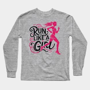 Run Like A Girl Long Sleeve T-Shirt